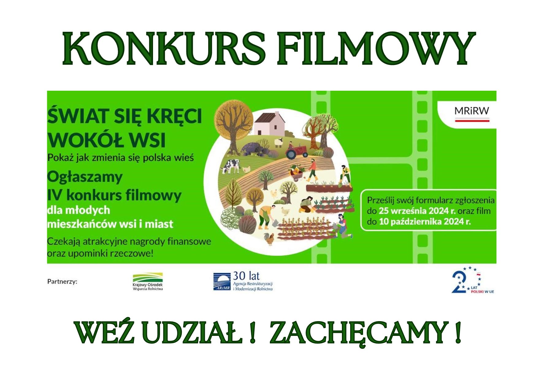 Read more about the article IV Ogólnopolski konkurs filmowy „Świat się kręci wokół wsi” – 2024 r.